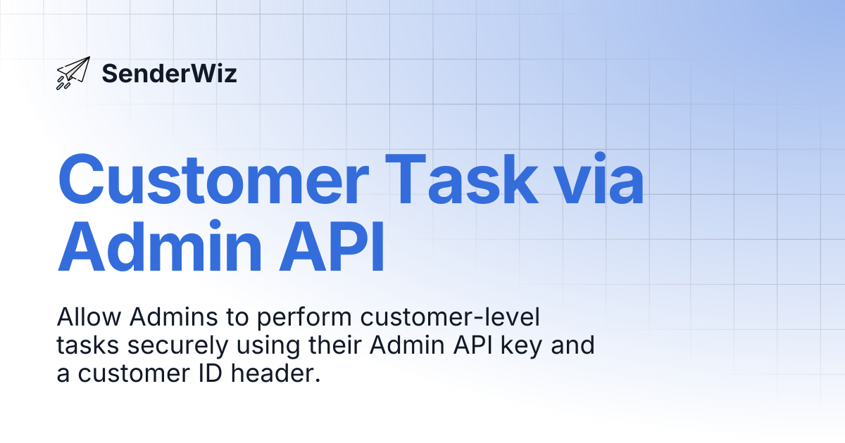 Customer Task via Admin API | SenderWiz
